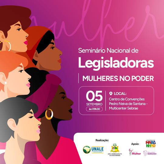 Esgotadas vagas para o 1º Seminário Nacional de Legisladoras que ocorrerá na próxima terça