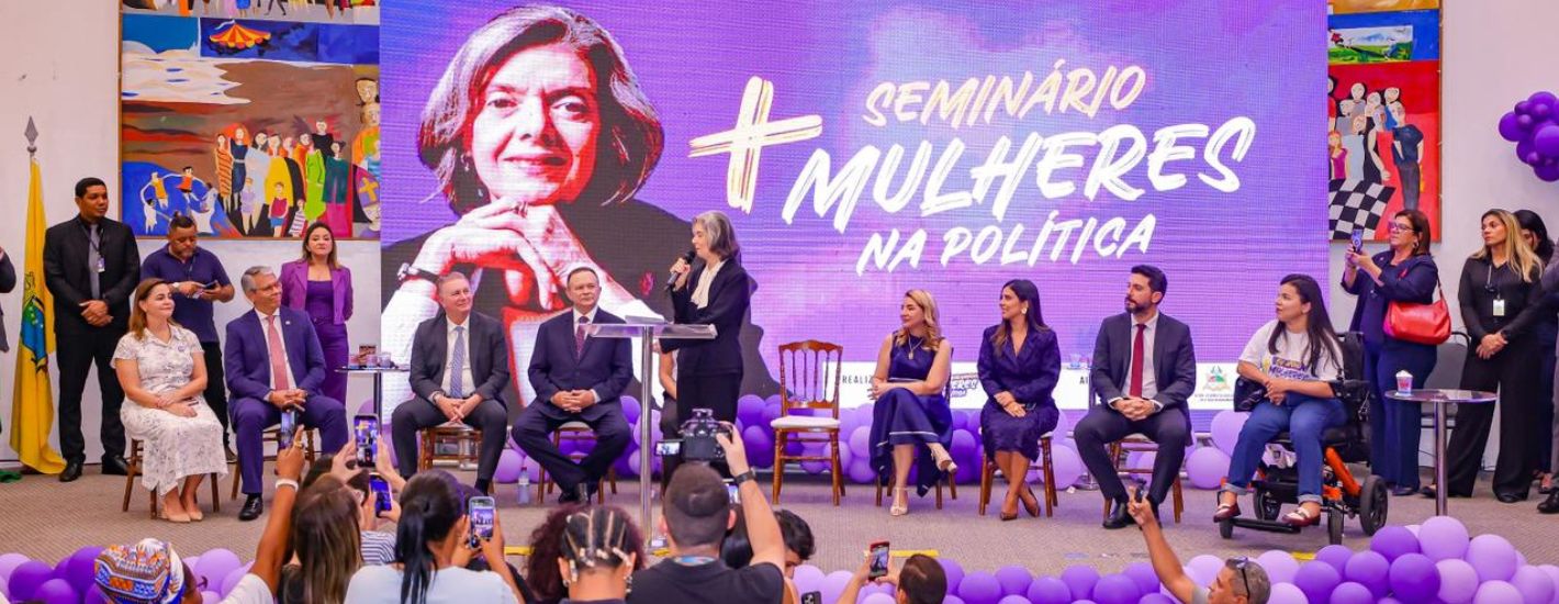 Alema sedia seminário ‘Mais Mulheres na Política’ com presença da ministra Cármen Lúcia