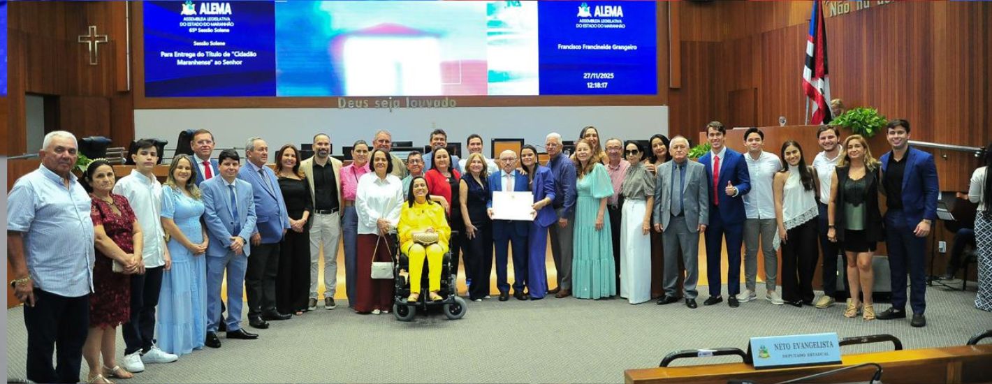 Assembleia concede Título de ‘Cidadão Maranhense’ a Francisco Granjeiro